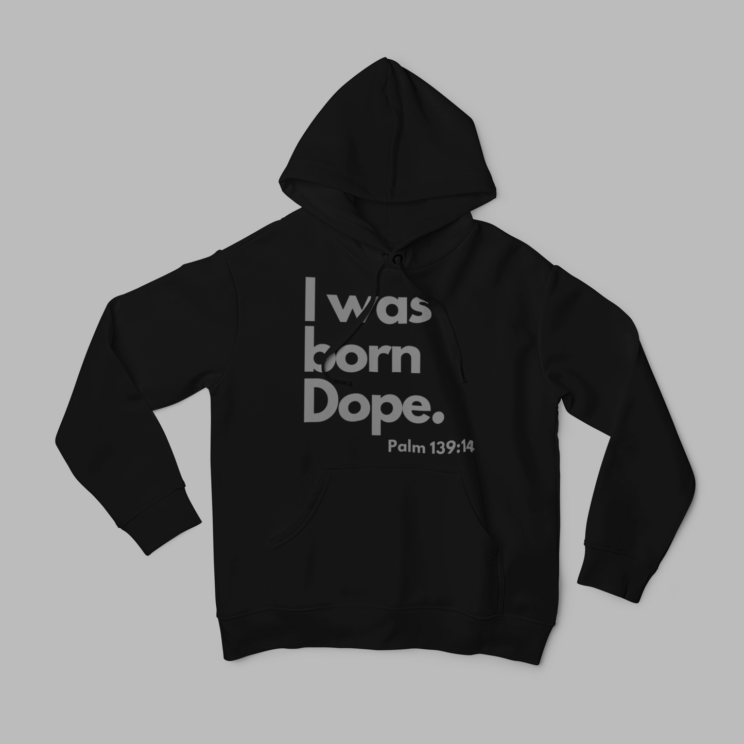 I was born dope hoodie.