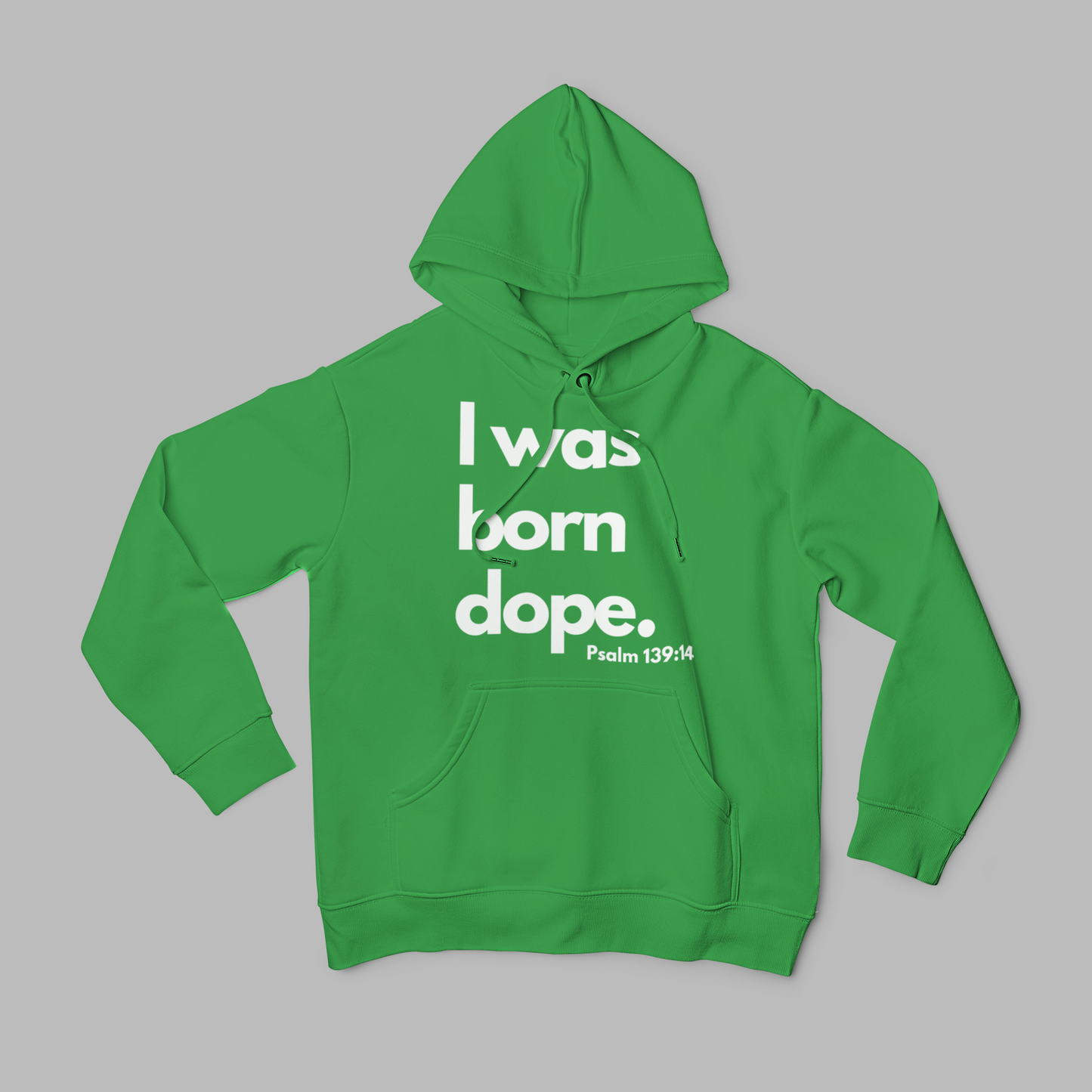 I was born dope hoodie.