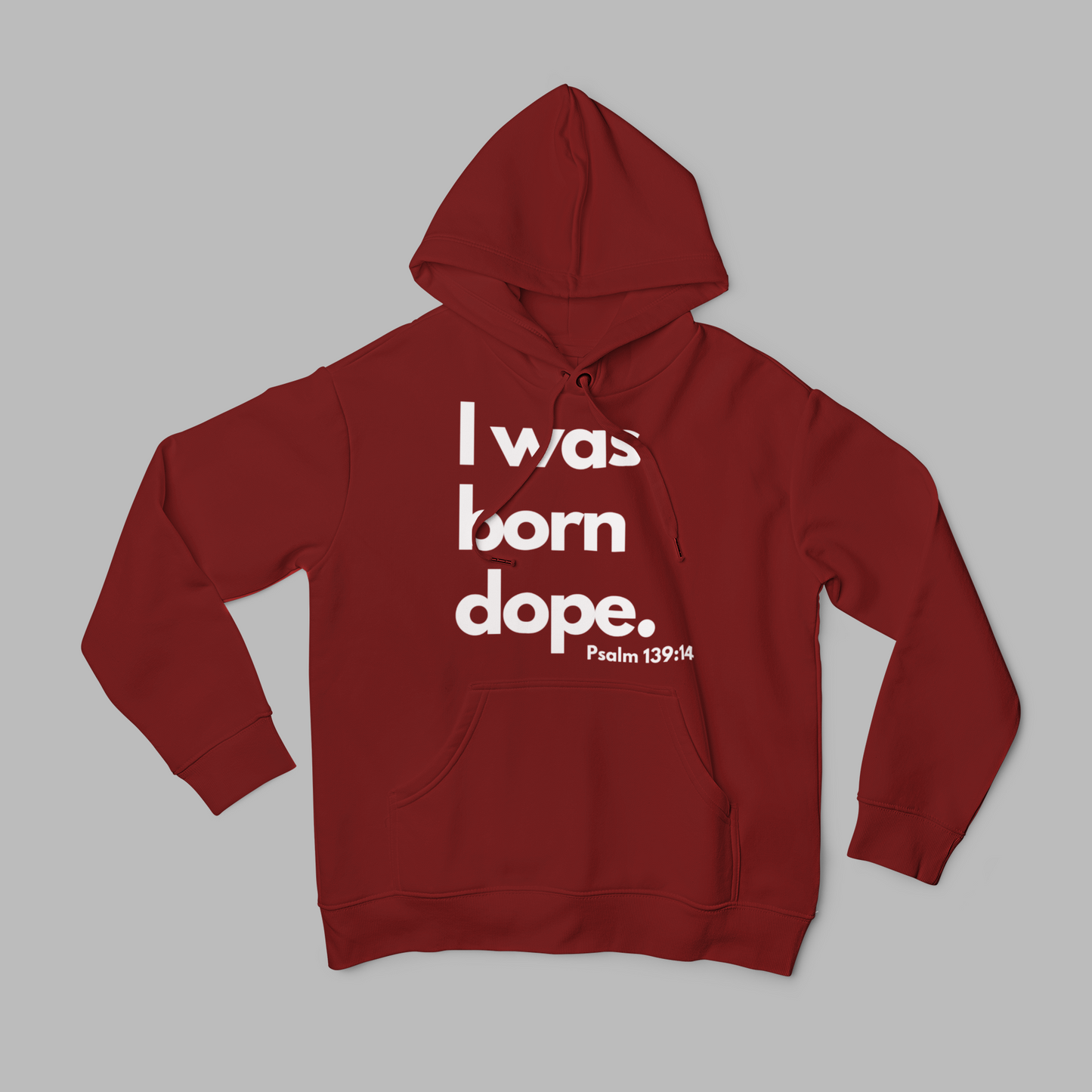 I was born dope hoodie.